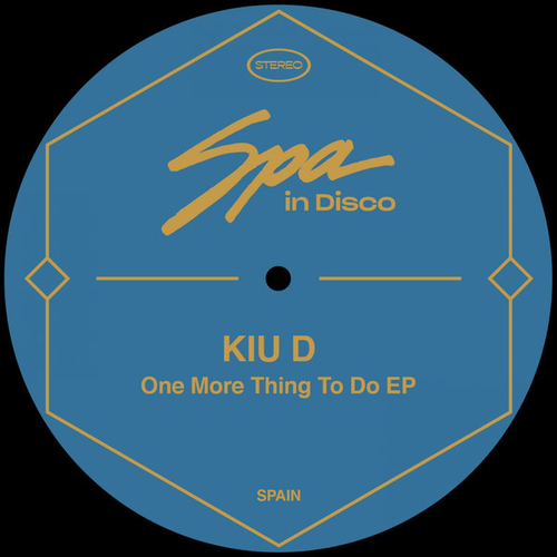 Kiu D - One More Thing to Do [SPA211]